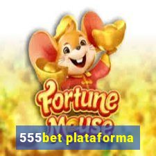 555bet plataforma